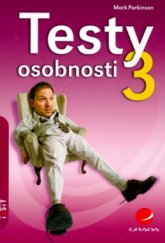 kniha Testy osobnosti 3 [Orig.: How To Master Psychometric Tests], Grada 2006