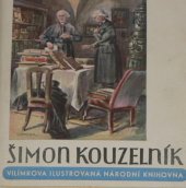 kniha Šimon kouzelník Román kněze buditele, Jos. R. Vilímek 1940