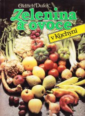 kniha Zelenina a ovoce v kuchyni, Svépomoc 1989