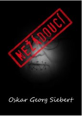 kniha Nežádoucí, AOS Publishing 2022