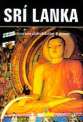 kniha Srí Lanka ostrovem ďábelského Rávany, Akcent 2004