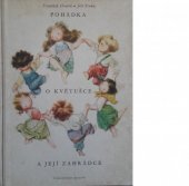 kniha Pohádka o Květušce a její zahrádce, plná zvířátek, ptáků, květin a nakonec dětí, Československý spisovatel 1956