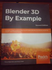 kniha Blender 3D By Example Second Edition, Packt 2020