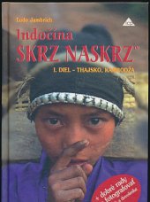 kniha Indočína skrz naskrz 1. Diel - Thajsko, Kambodža, Informačné centrum podnikateľov 1999