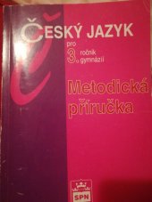 kniha Český jazyk pro 3. ročník gymnázií, SPN 2015