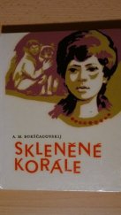 kniha Skleněné korále, Svět sovětů 1966