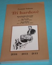 kniha Tři bardové Karel Havlíček Borovský, (31.10.1821-29.7.1856) : Jan Neruda, (9.7.1834-22.8.1891) : Karel Hašler, (31.10.1879-21.12.1941) : básnické sbírky : KHB : k 150. výročí úmrtí Karla Havlíčka Borovského, 2006 : Písně kosmické po 125. letech, 2003 : písničkář : (k, Petr Dvořák - Tiskárna 2013