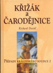 kniha Křižák a čarodějnice Případy královského soudce 2., Fontána 2005