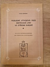 kniha Poslední vývojová fáze smyčcové lyry ve střední Evropě = Die letzte Entwicklungsphase der Streichlyra in Mitteleuropa : Pokus o ideální rekonstrukci zaniklého nástroje lidového hudebního instrumentáře, Ústav lid. umění 1986