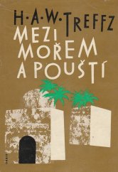 kniha Mezi mořem a pouští, Orbis 1962