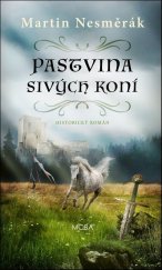kniha Pastvina sivých koní, MOBA 2025