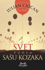 kniha Svet podľa Sašu Kozaka, Kalligram 2015