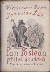 kniha Pan Posleda, přítel študáků, Melantrich 1939