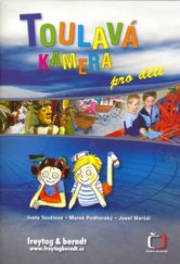 kniha Toulavá kamera pro děti, Freytag & Berndt 2006