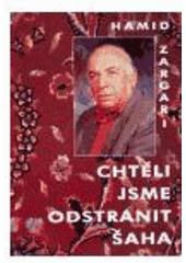 kniha Chtěli jsme odstranit šáha, Orego 2004