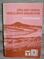 kniha Základy chovu vedlejších druhů ryb, Institut výchovy a vzdělávání Ministerstva zemědělství ČR 1998