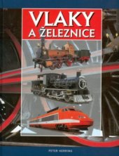 kniha Vlaky a železnice, Slovart 2000