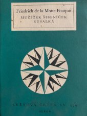 kniha Mužíček Šibeníček Rusalka, Odeon 1977