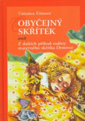 kniha Obyčejný skřítek, aneb, Z dalších příhod rodiny statečného skřítka Drnovce, Karmelitánské nakladatelství 2006