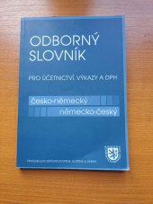 kniha Odborný slovník pro účetnictví, výkazy a DPH pomůcka pro daňové poradce, auditory a účetní : část česko-německá, Komora daňových poradců ČR 2006