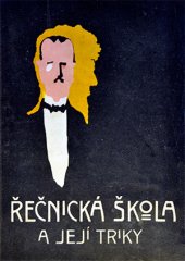 kniha Řečnická škola a její triky, Nová čes. myšlenka 1914