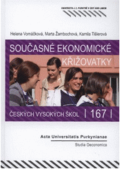 kniha Současné ekonomické křižovatky českých vysokých škol, Univerzita Jana Evangelisty Purkyně Ústí nad Labem 2011