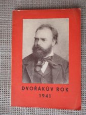 kniha Dvořákův jubilejní rok 1941 Příručka pro ctitele Dvořákova díla a pro pořadatele jeho oslav ..., Kulturní rada 1941