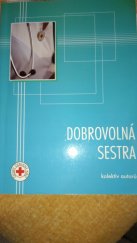 kniha Dobrovolná sestra, JS Press 2007