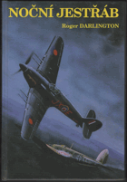 kniha Noční jestřáb životopis Flight Leutenanta Karla Kuttelwaschera DFC and Bar, ... v operacích Night Intruder, ..., Svět křídel 1993