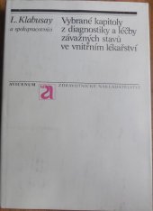 kniha Vybrané kapitoly z diagnostiky a léčby závažných stavů ve vnitřním lékařství, Avicenum 1987