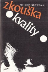 kniha Zkouška kvality, Jihočeské nakladatelství 1987