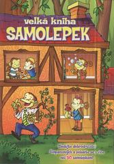 kniha Velká kniha samolepek sledujte dobrodružství Šimpanzových a pobavte se s více než 50 samolepkami!, Levné knihy 2010