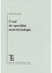 kniha Úvod do speciální neurofyziologie, Karolinum  2002