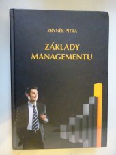 kniha Základy managementu (management organizací v globálním světě počátku 21. století), Professional Publishing 2007