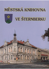 kniha Městská knihovna ve Šternberku, Městská knihovna ve Šternberku 2008
