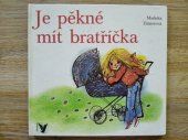 kniha Je pěkné mít bratříčka, Albatros 1976