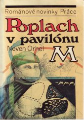 kniha Poplach v pavilónu M, Práce 1988