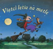 kniha Všetci letia na metle, Svojtka 2015