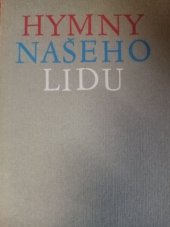 kniha Hymny našeho lidu Z myšlenkových odkazů naší národní minulosti, Svobodné slovo 1965