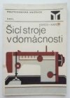 kniha Šicí stroje v domácnosti, SNTL 1983