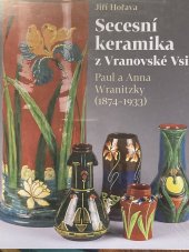 kniha Secesní keramika z Vranovské Vsi Paul a Anna Wranitzky, Měsíc ve dne 2018