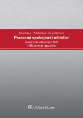 kniha Pracovná spokojnosť učiteľov stredných odborných škôl v Slovenskej republike, Wolters Kluwer 2017