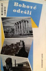 kniha Bohové odešli Reportáže, fejetony a vůbec povídání o Řecku a Itálii, Svobodné slovo 1959