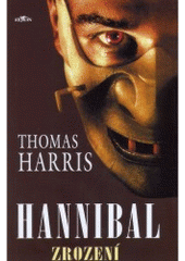 kniha Hannibal - zrození, Alpress 2007