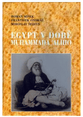 kniha Egypt v době Muhammada 'Alīho, Setoutbooks.cz 2009