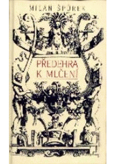 kniha Předehra k mlčení [literární montáž], Primus 1999