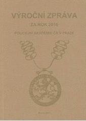 kniha Výroční zpráva za rok 2010, Policejní akademie České republiky v Praze 2011