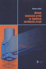 kniha Metoda konečných prvků ve výpočtech obráběcích strojů, Západočeská univerzita v Plzni 2011