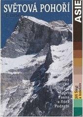 kniha Světová pohoří Asie - Asie, Balios 2001