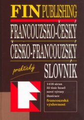 kniha Francouzsko-český, česko-francouzský praktický slovník, Fin 2002